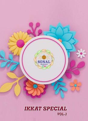 Sonal ikkat special vol 3 Dress material suppliers in Andhra Pradesh